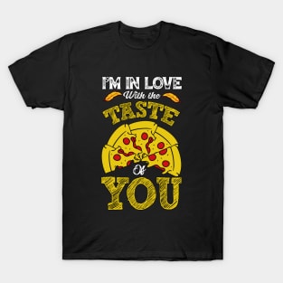 I'm in love with the taste of you T-Shirt